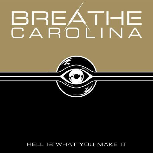 FS Breathe Carolina - Hell Is What You Make It (2011) 320kbps FS Breathe Carolina - Hell Is What You Make It (2011) 320kbps