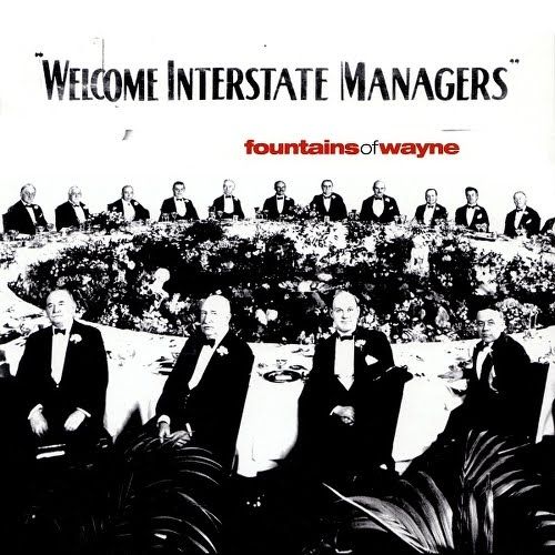 Fountains Of Wayne Welcome Interstate Managers Rarest