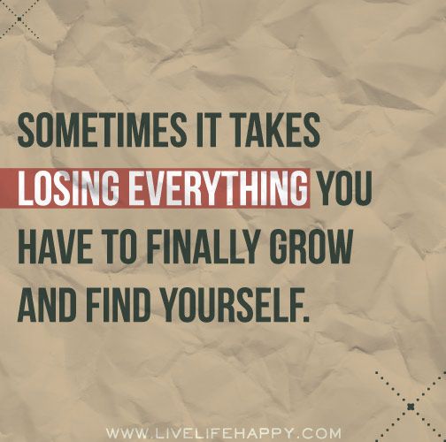 The Costs of Sin losing everything photo: Sometimes it takes losing everything you have to finally grow and find yourself. sometimesittakes-1.jpg